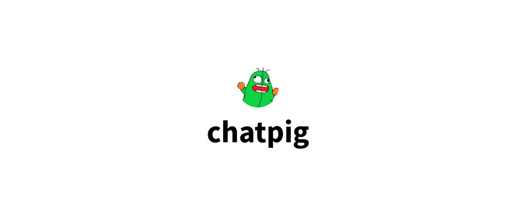 Chatpig Review