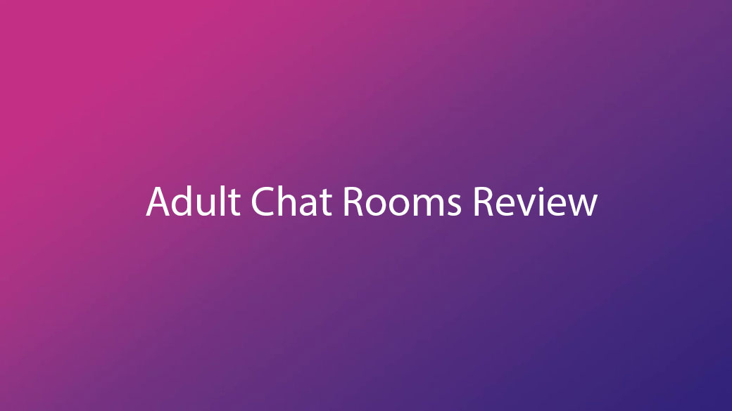 Adult Chat Rooms