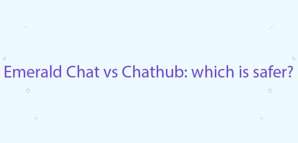 Emerald Chat vs Chathub